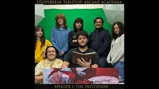 The Invitation | StudyBreak Tabletop: Arcane Academia Episode 1