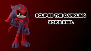 Eclipse The Darkling Voice Reel [2026]