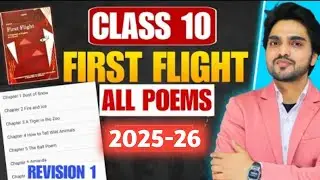 CLASS 10th FIRST FLIGHT ALL POEMS - ONE SHOT REVISION | FULL SUMMARY & EXPLANATION/All poems by Dear