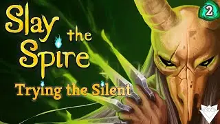 Trying The Silent | Slay The Spire | Run 2