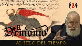 Al Hilo del Tiempo: El demonio · 3
