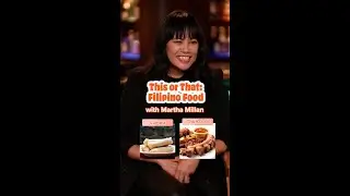 Martha Millan Play This or That: Filipino Food