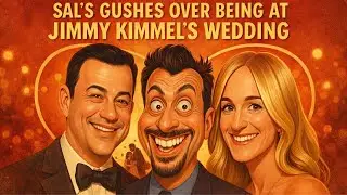 Sal Can&rsquo;t Stop Raving About Attending Jimmy Kimmel&rsquo;s Wedding l 𝗧𝗵𝗲 𝗛𝗼𝘄𝗮𝗿𝗱 𝗦𝘁𝗲𝗿𝗻 𝗦𝗵𝗼𝘄