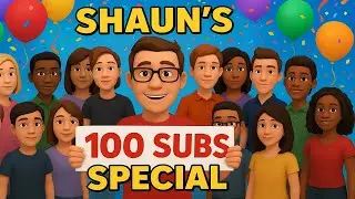 Shaun's 100 Subscribers Special Ft @ShaunTheYouTuber
