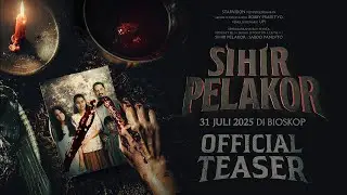 SIHIR PELAKOR - Official Teaser