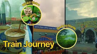 Going Back Home: Blinkit Bistro,Train Journey, Anand Vihar Railway Station | Sister Diaries by Miri