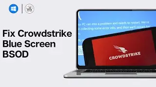 How To Fix Crowdstrike Blue Screen BSOD | Fix CrowdStrike Blue Screen (Step By Step Guide)