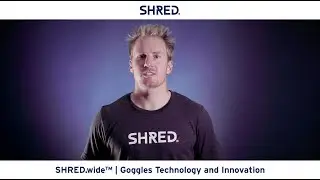 See More with SHRED.wide&trade; | Goggles with an Unrestricted Field of View