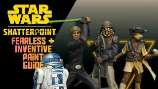 Star Wars Shatterpoint Fearless and Inventive Painting Guide