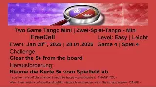 Two Game Tango Mini - FreeCell Easy #4 | Jan 28th, 2026
