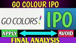 GO FASHION IPO | GO COLORS IPO | GO FASHION IPO REVIEW