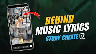 How to Create Behind Model Music Lyrics Instagram Story | Trending Instagram Story Making Tutorial