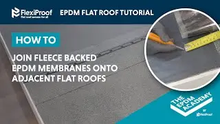 JOINING FLEECE BACKED EPDM MEMBRANES ONTO ADJACENT FLAT ROOFS USING TERMINATION BARS - FLEXIPROOF&reg;