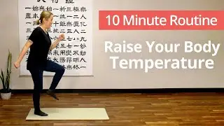 Raise Your CORE TEMPERATURE | 10 Minute Daily Routines