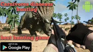 Carnivores dinosaur hunting game download for android play plus telugu