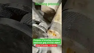 knurling Process 📌