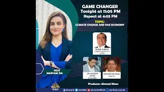 GAME CHANGER CLIMATE CHANGE AND PAK ECONOMY