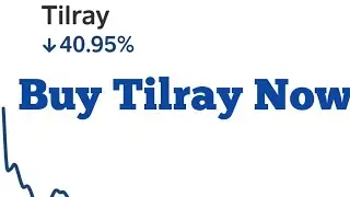 Buy tilray now