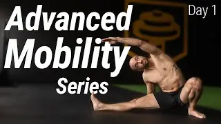 Day 1: Advanced Mobility Workout Series | Strength & Mobility