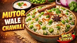 “Restaurant Style Mutor Wale Chawal | Aasan Aur Swadisht Recipe”