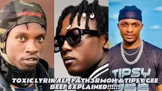 Ep 02|| TOXIC LYRIKALI & TIPSY GEE BEEF EXPLAINED?
