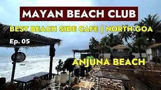 Anjuna Beach 🏖️| Mayan Beach Club | Must Visit Club in North Goa | #goa