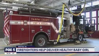 Virginia firefighters help deliver healthy baby girl in Fairfax County parking lot | FOX 5 DC