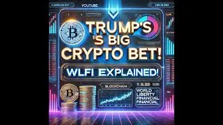 Trump&rsquo;s Big Crypto Bet! Is WLFI the Next DeFi Giant?