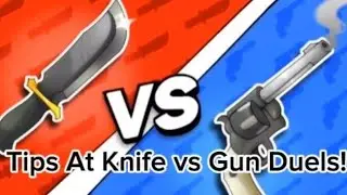 ROBLOX Knife Vs Gun Duels Tips And Tricks!