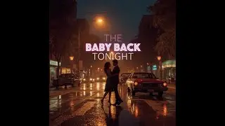 Baby Back Tonight - Classic 70s 80s RnB Soul Vibe 🎶