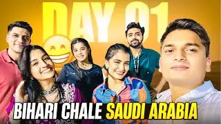Bihari Chale Saudi Arabia - Bihari Ladka Vlogs | International Tour | Esports