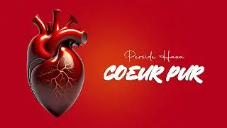 Coeur Pur (Lyrics) Perside HAZA