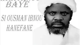 BAYE NIASS - Waxtanou Baye Niass Si Ousman Ibnou Hanefane