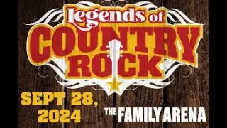 Legends Of Country Rock at The Family Arena (09.28.24)