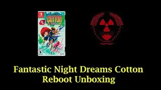 Fantastic Night Dreams Cotton Reboot Unboxing