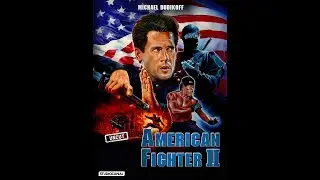 American Fighter 2 Der Auftrag Kinotrailer HQ