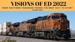 The Best Way to Start Your Day : BNSF Southern Transcon Trains