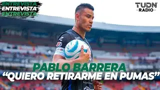 “QUIERO RETIRARME EN PUMAS” | Pablo Barrera Exclusiva TUDN Radio