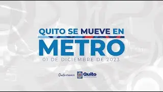 🚇 #ElMetroDeQuitoRenace | Inicio de operaciones comerciales del Metro de Quito. #QuitoRenace
