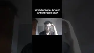 Mindful eating for dummies written by Laura Dawn