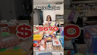 $670 Sam&rsquo;s Club Haul | Family of 4 #samsclub #samhaul #groceryhaul #samsclubfinds