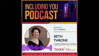 Coming Soon to #includingyoupodcast - Beth Throne