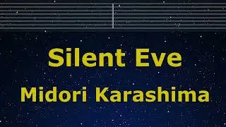 Karaoke♬ Silent Eve - Midori Karashima【No Guide Melody】 Instrumental, Lyric Romanized