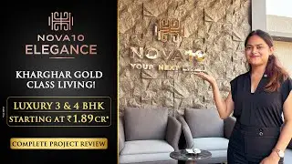 Nova 10 Elegance | 📞 7738888141 | Lavish 3 & 4 BHK | Complete Review | G +39 Storey Tower | Kharghar