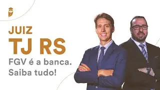 Juiz TJ RS - FGV &eacute; a banca. Saiba tudo!