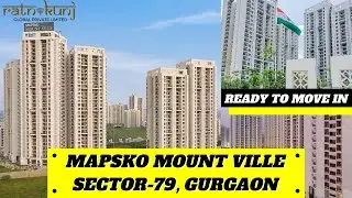 Mapsko Mount Ville |☎️8130084691 For 2BHK, 3BHK and 4BHK | ₹ 45 Lacs Onwards | Sector-79, Gurgaon