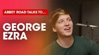 George Ezra talks to Abbey Road