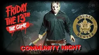 Bounty Hunter | Friday The 13th The Game | Members Community Night EP45