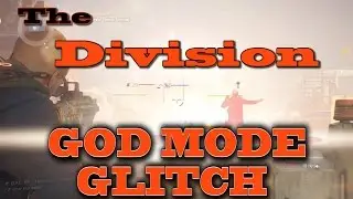 The Division God Mode Glitch (Xbox one)