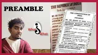 Preamble of the Constitution | What is what | Discovering with Sukumar
